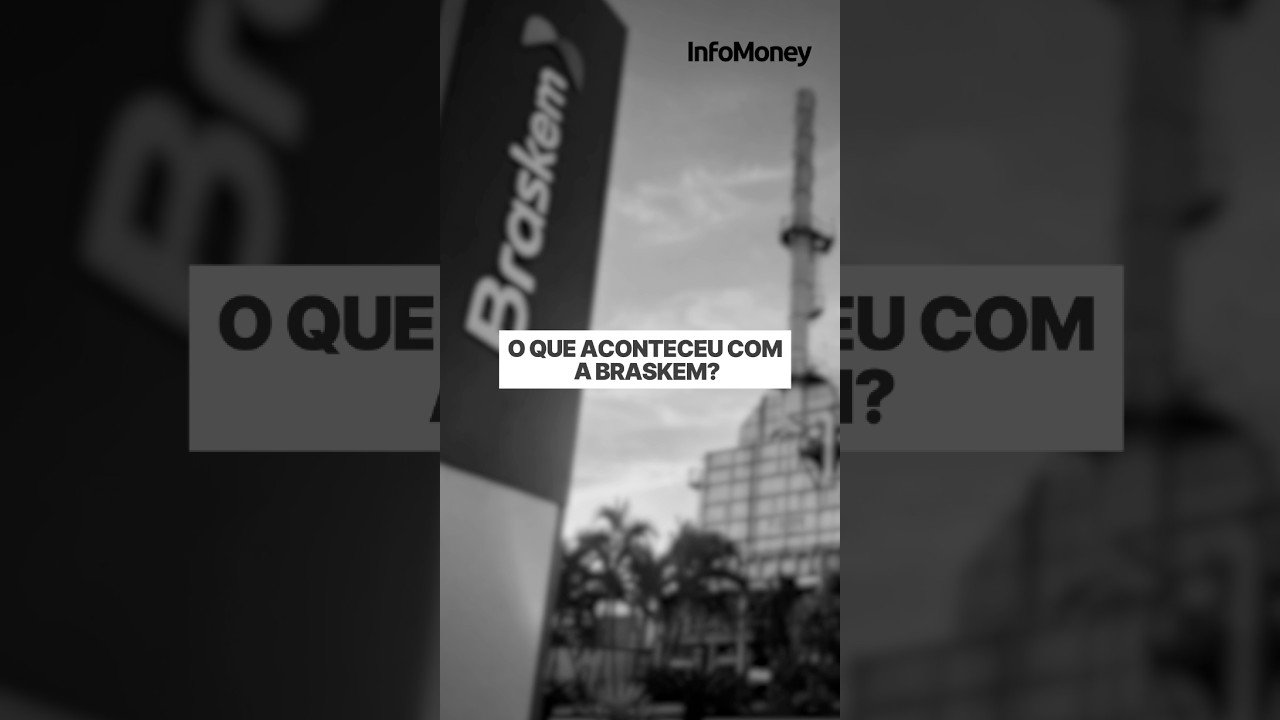 O que aconteceu com a Braskem?