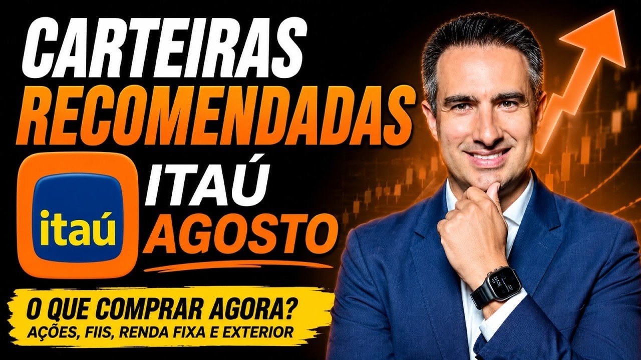 ONDE INVESTIR EM AGOSTO SEGUNDO O ITAÚ? #carteira #investimentos