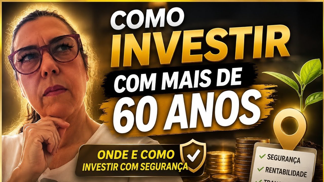 Onde investir para quem tem + de 60 anos