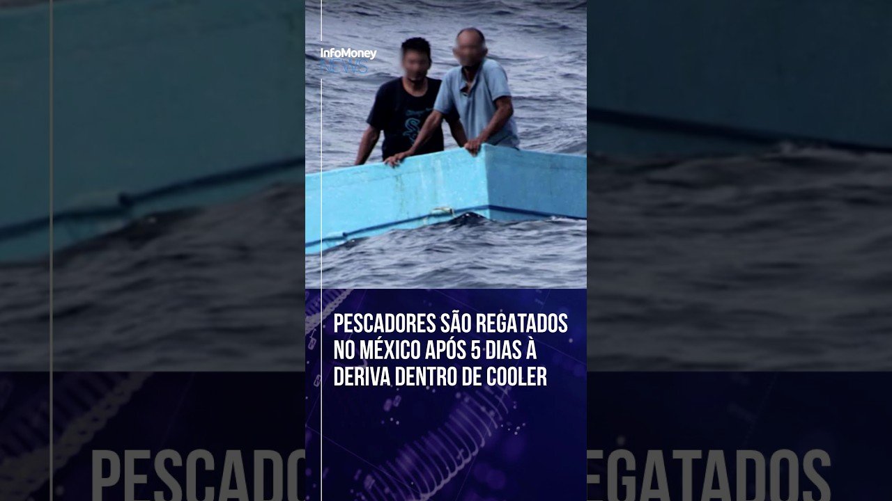 Pescadores são regatados no México após 5 dias à deriva dentro de cooler | InfoMoney News