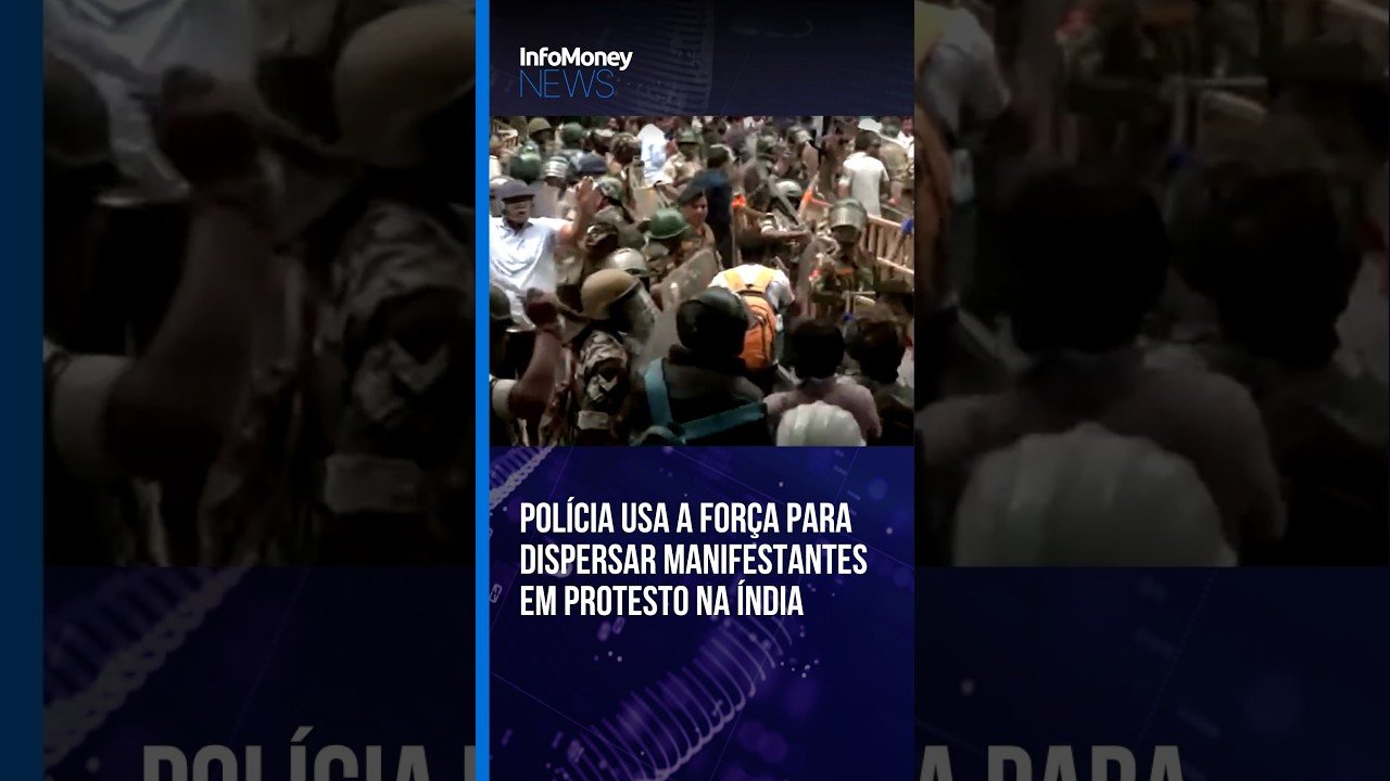 Polícia usa a força para dispersar manifestantes em protesto na Índia | InfoMoney News