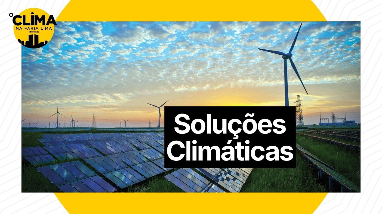 Quais as soluções mais efetivas para enfrentar a crise climática? | O Clima na Faria Lima