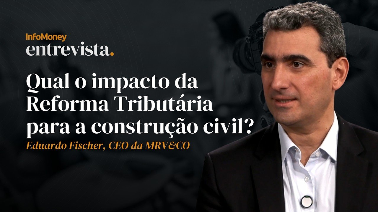 Reforma Tributária para a construção civil: CEO da MRV vê dor e oportunidade | InfoMoney Entrevista