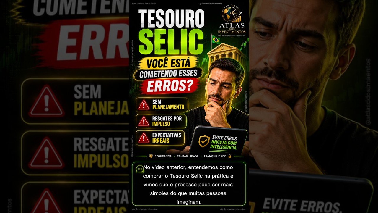 Tesouro Selic você está cometendo esses erros? #selic #tesouroselic #erros #investimento #fyp #fypシ