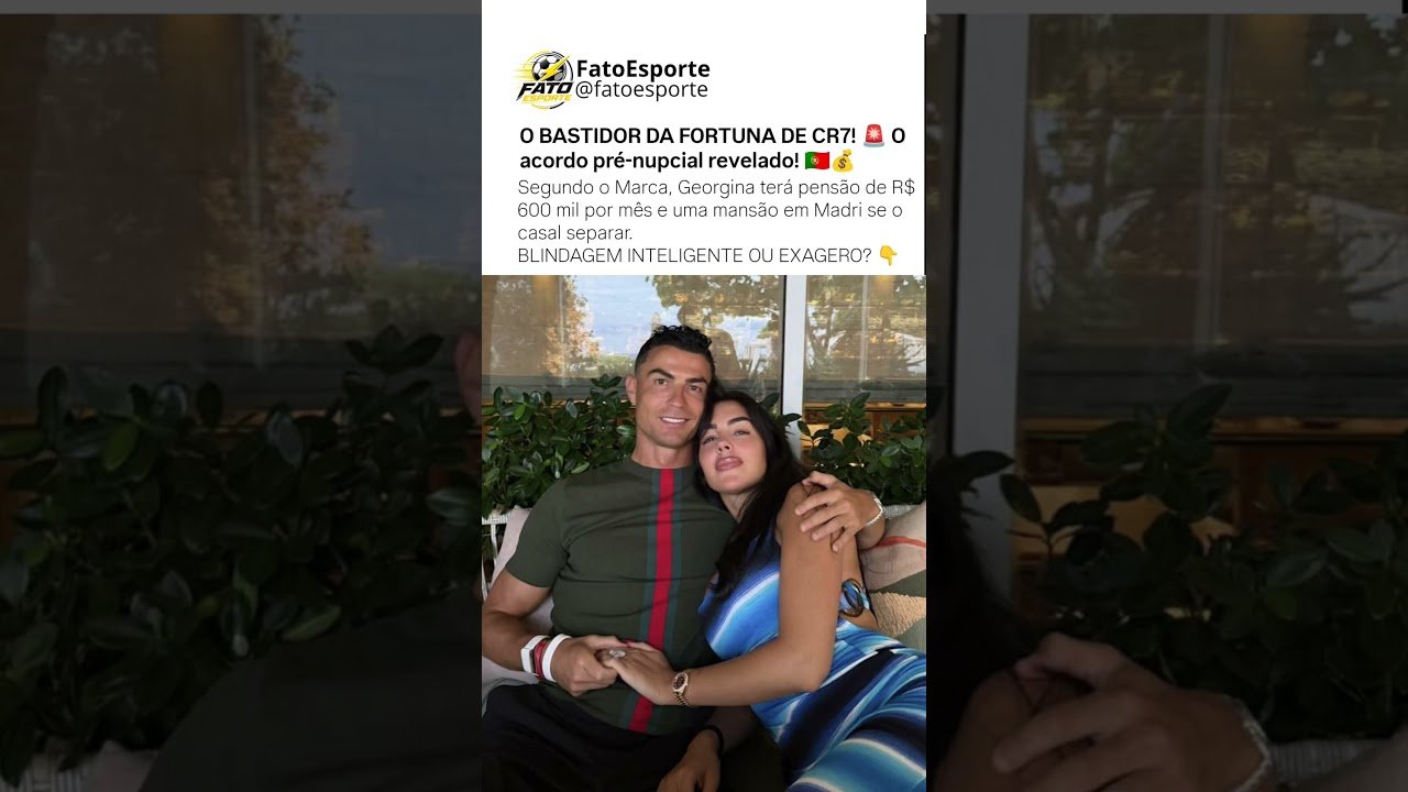 VAZOU O ACORDO PRÉ-NUPCIAL MILIONÁRIO DE CR7 E GEORGINA! 🚨💰 #shorts #cr7 #fatoesporte #futebol #fyp