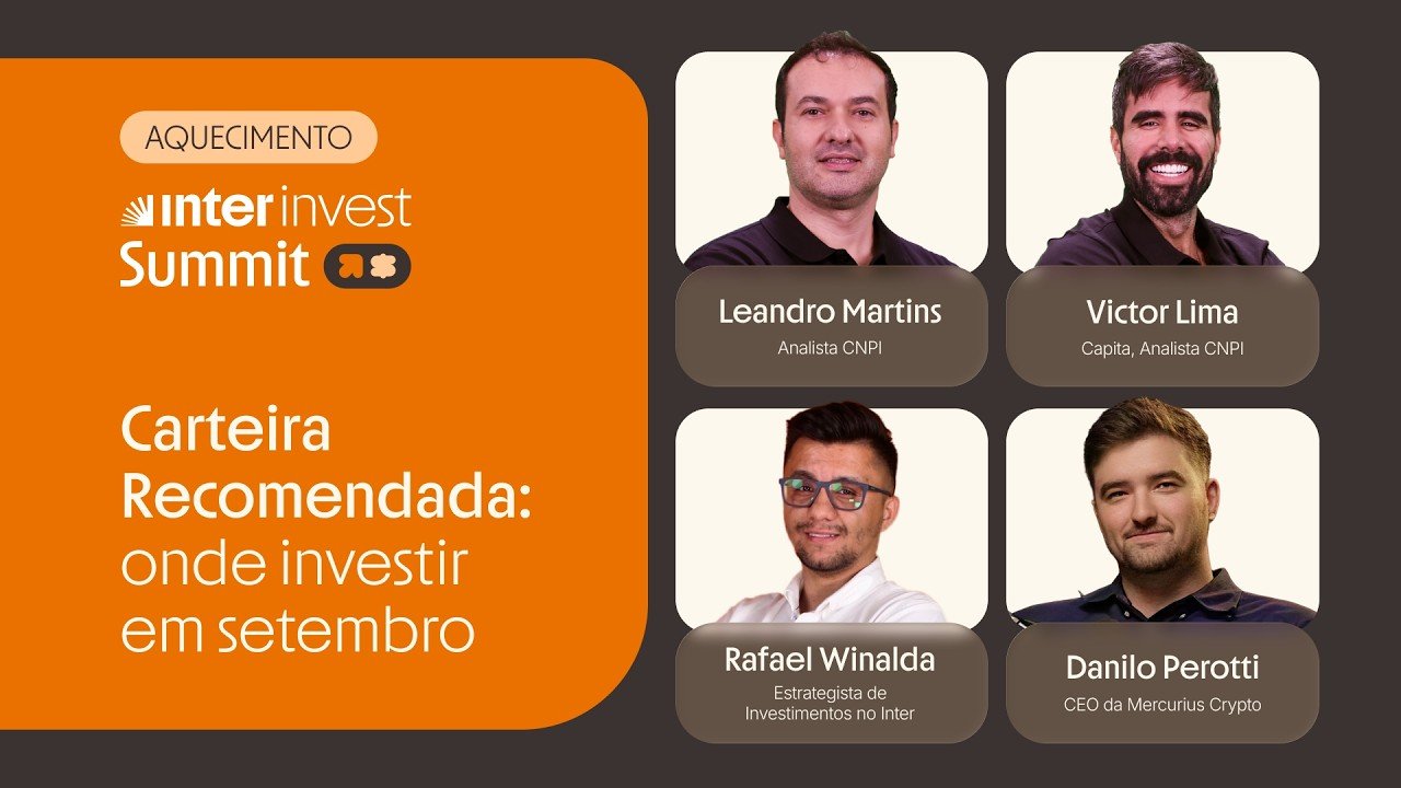 Carteira recomendada: Onde Investir em setembro • Aquecimento Inter Invest Summit