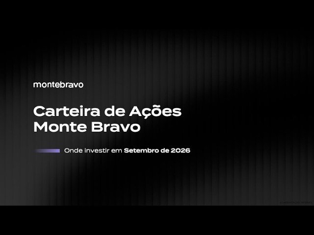 Carteiras Monte Bravo I Onde investir em Setembro de 2026