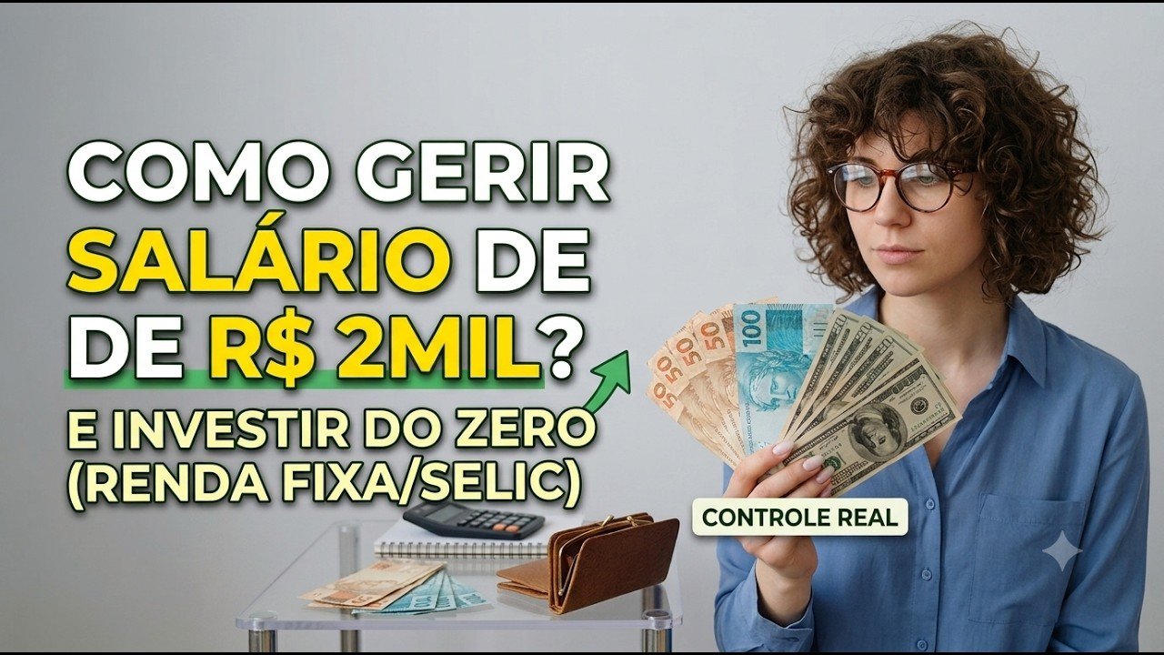 Como Gerir um Salário de R$ 2.000 e Começar a Investir (Regra 50/30/20)
