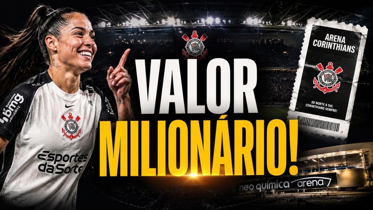 FUTEBOL FEMININO DO CORINTHIANS CHOCA! Ingressos da decisão e valor milionário das Brabas revelado