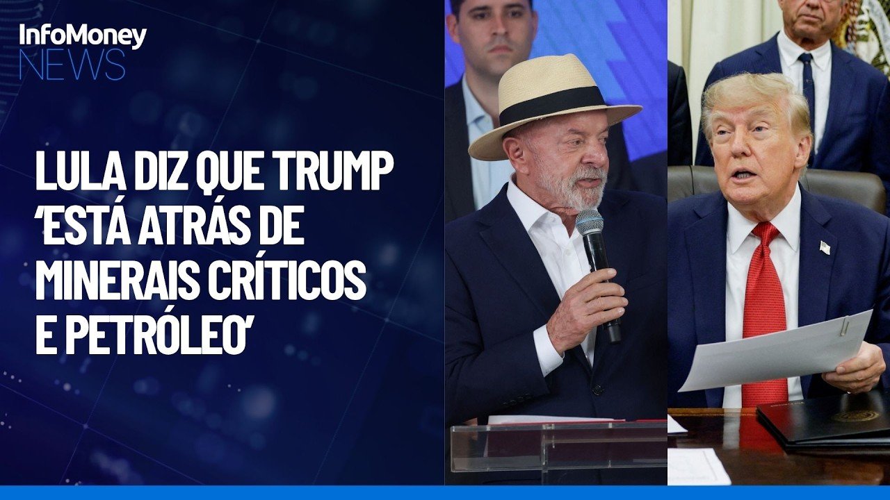 Lula diz que Trump ‘está atrás de minerais críticos e petróleo’  | InfoMoney News
