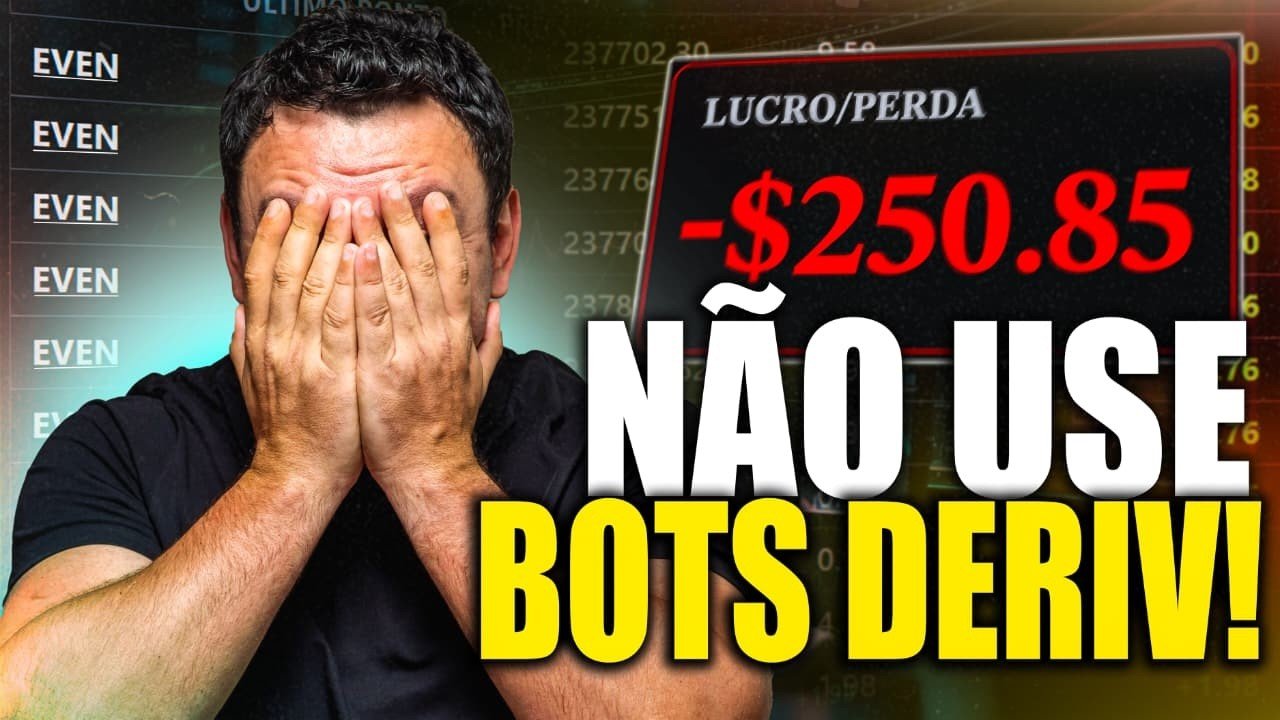 NÃO USE DERIV BOT! Entenda Por Que Não Vale a Pena (Verdade Sem Filtro)