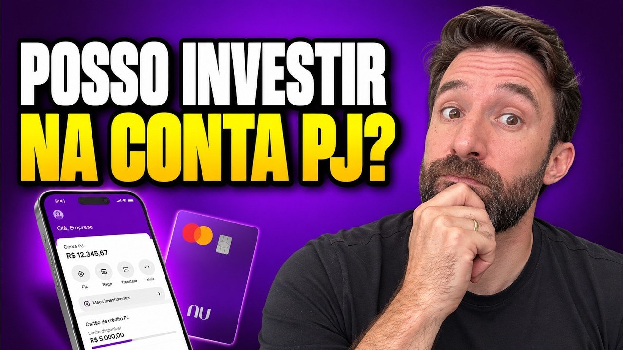 NUBANK PJ: ONDE INVESTIR O DINHEIRO DA SUA EMPRESA