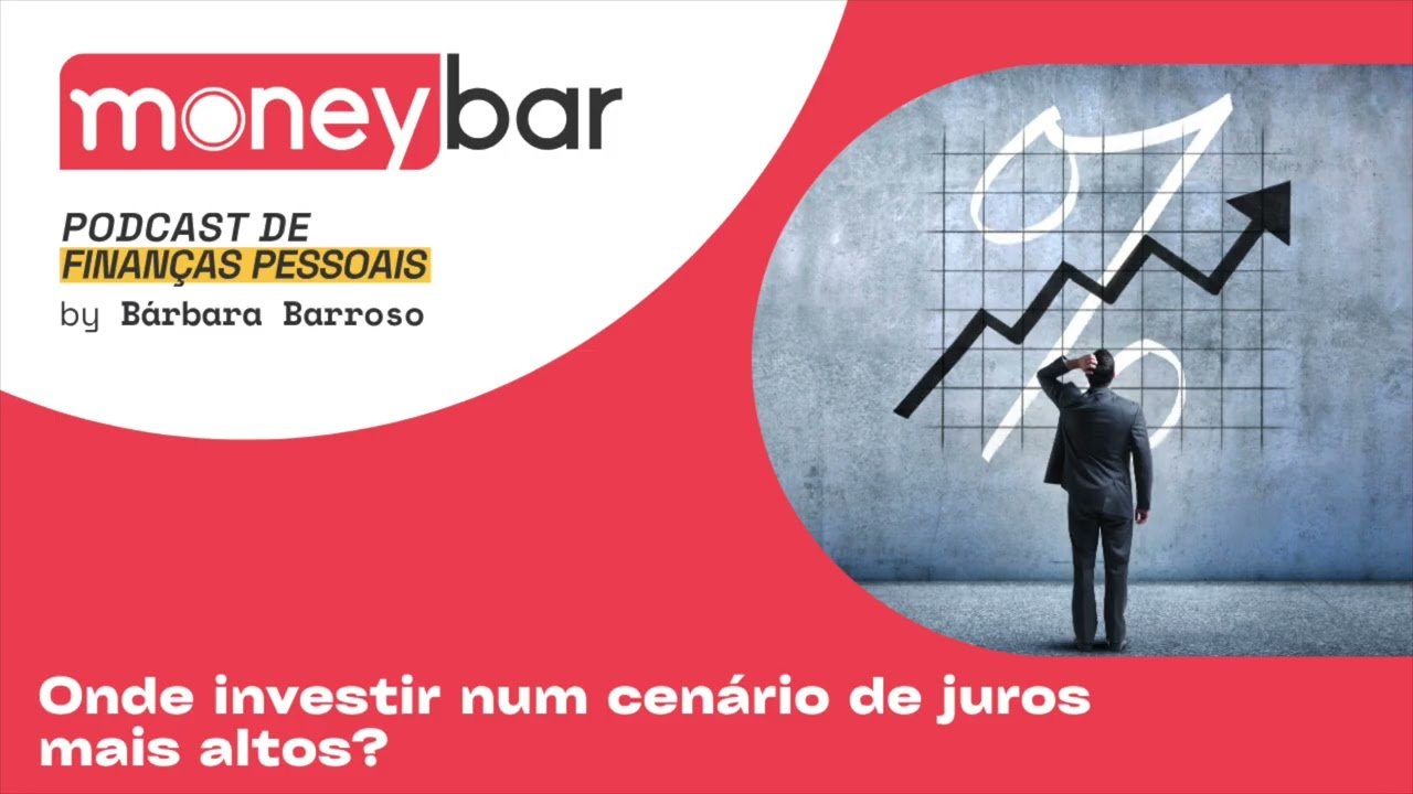Onde investir num cenário de juros mais altos?