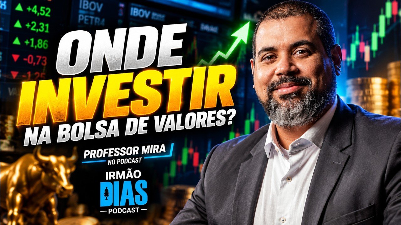 PROFESSOR MIRA REVELA ONDE INVESTIR NA BOLSA DE VALORES! 📈