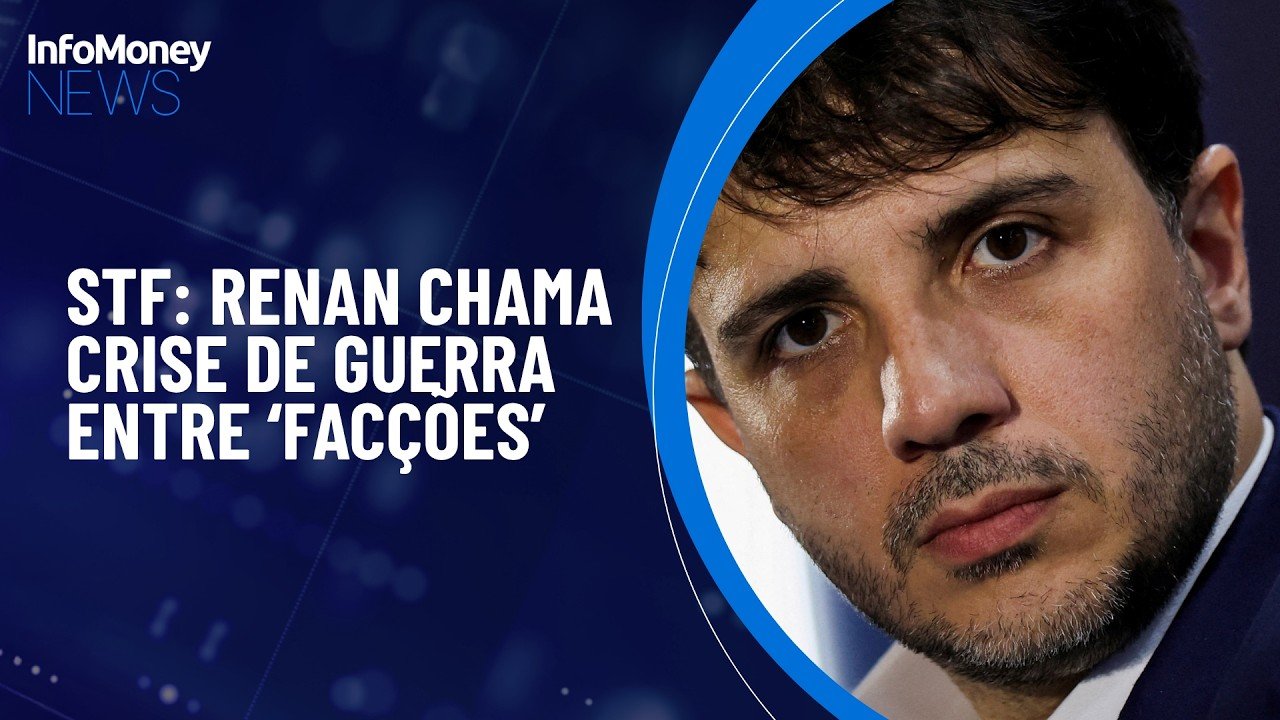 Renan diz que crise no STF é disputa de Poder com guerra | InfoMoney News