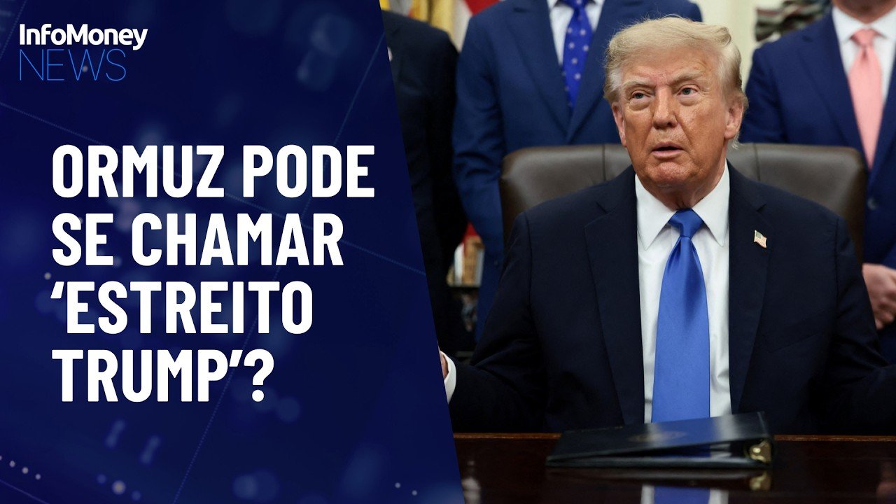 Trump sugere rebatizar Estreito de Ormuz como “Estreito Trump” | InfoMoney News