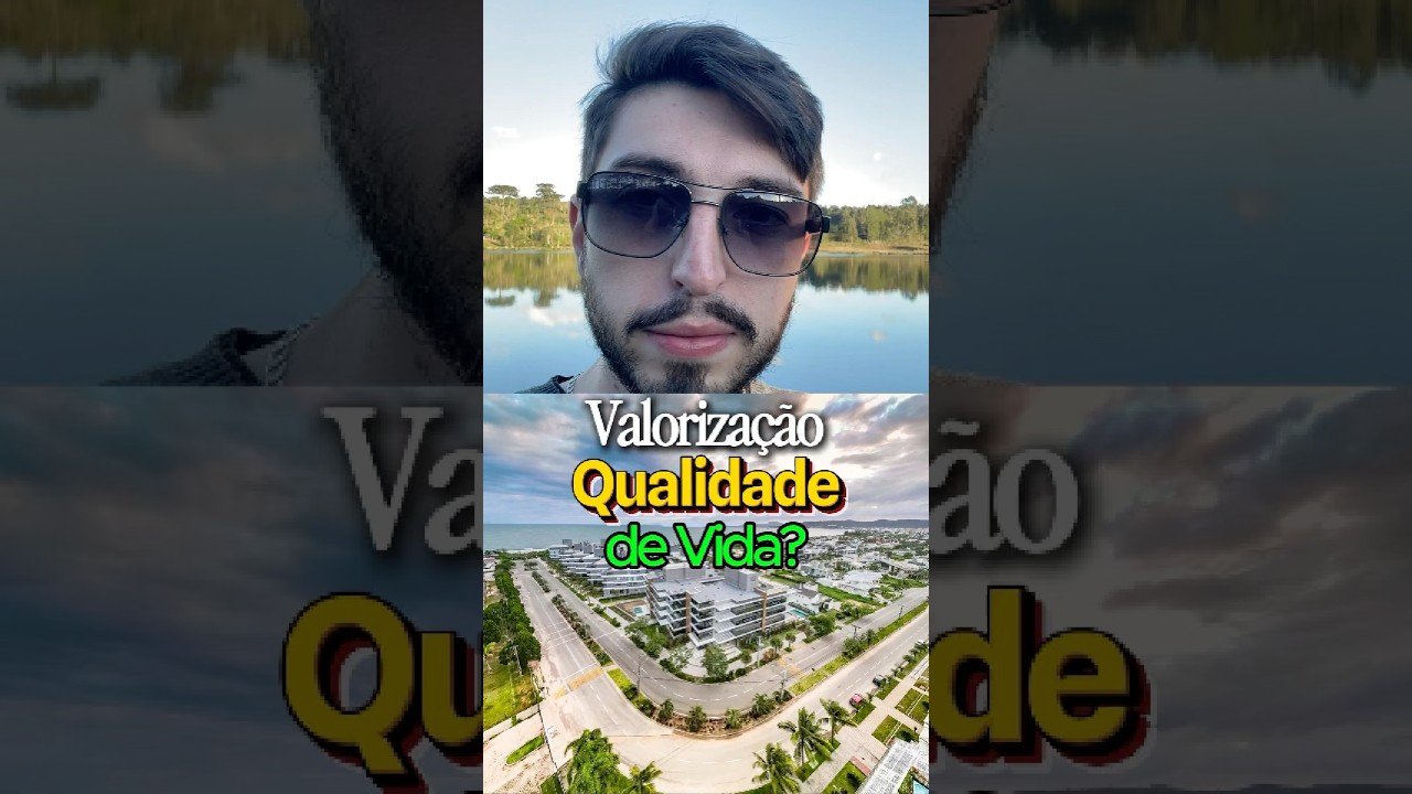 Valorização ou qualidade de vida? Onde é bom investir ?