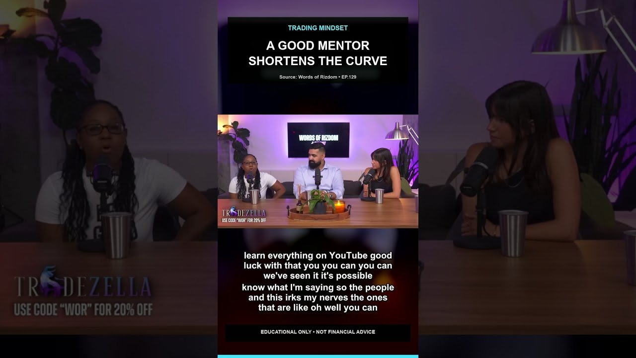 A GOOD MENTOR SHORTENS THE CURVE #daytrading #252 #female