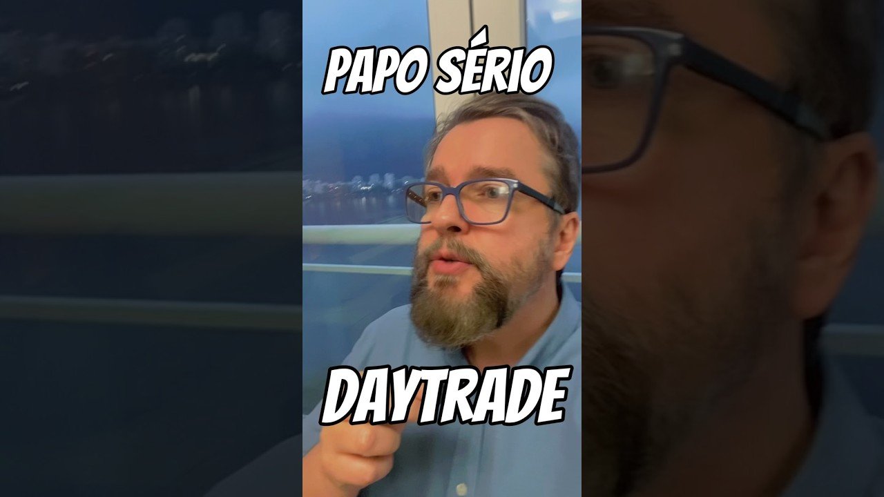 Cuidado com Daytrade