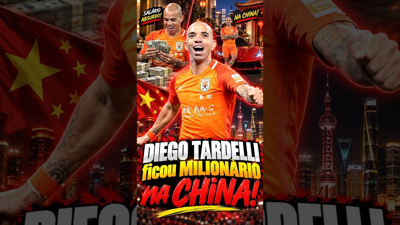 DIEGO TARDELLI ficou MILIONÁRIO na CHINA! #futebol #históriasdofutebol #polemica