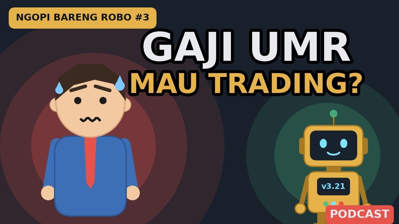 Gaji UMR Mau Mulai Trading, Realistis? | Ngopi Bareng Robo Eps. 3