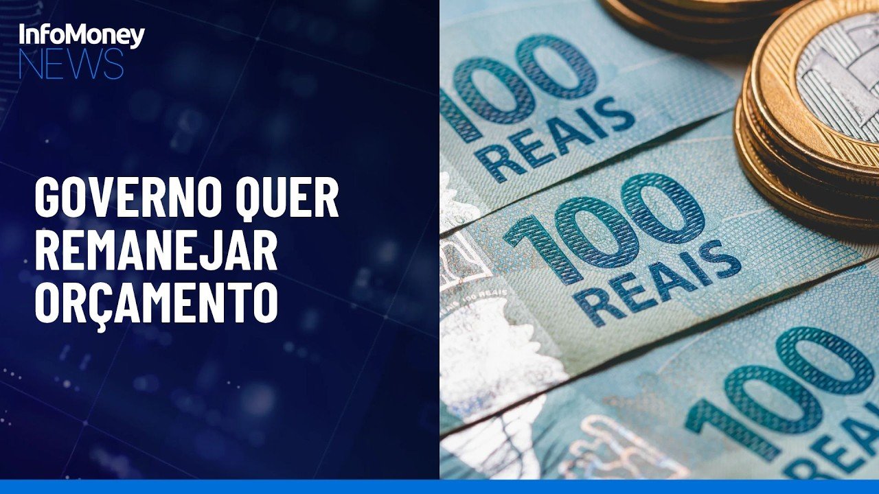 Governo deve remanejar R$ 20 bi no orçamento de 2027 | InfoMoney News