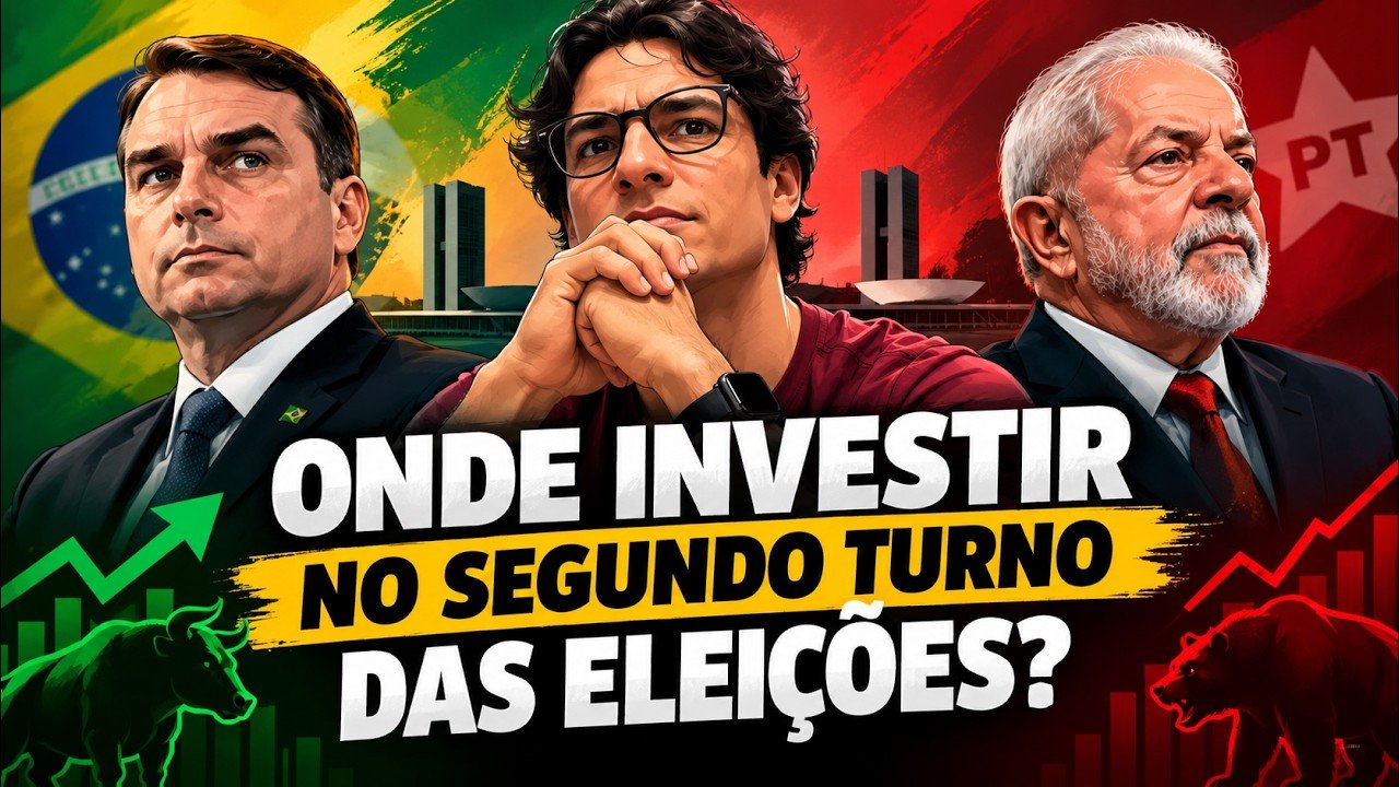 ONDE INVESTIR NO 2º TURNO DAS ELEIÇÕES?